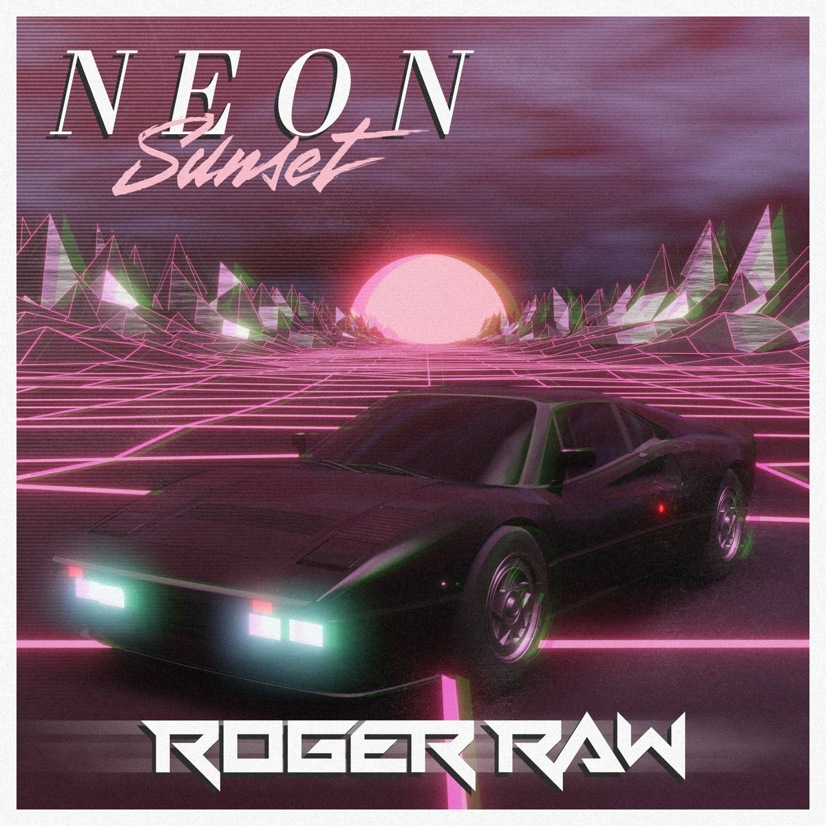 Roger Raw - Neon Sunset